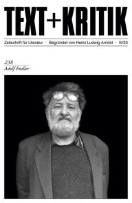 Title: TEXT + KRITIK 238 - Adolf Endler, Author: Gerrit-Jan Berendse