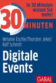 Title: 30 Minuten Digitale Events, Author: Melanie Eschle