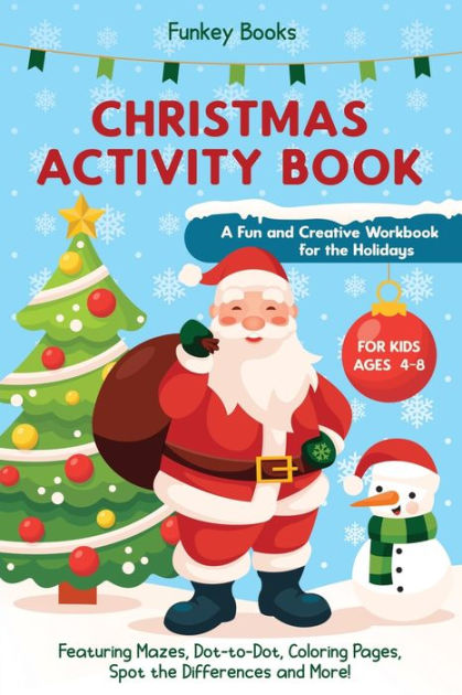 My Christmas Activity Book for Kids Age 4-8, Christmas Coloring