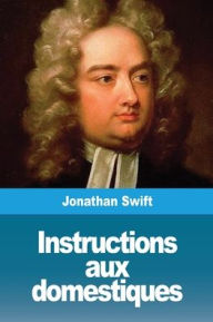 Title: Instructions aux domestiques, Author: Jonathan Swift