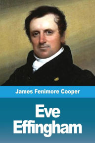 Title: Eve Effingham, Author: James Fenimore Cooper