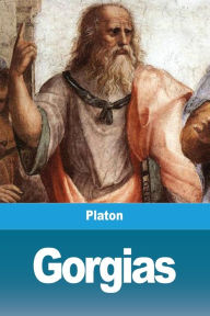 Title: Gorgias: De la rhétorique, Author: Plato