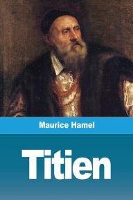 Title: Titien, Author: Maurice Hamel