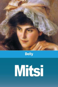 Title: Mitsi, Author: Delly