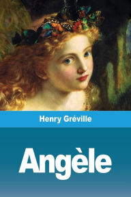 Title: Angèle, Author: Henry Gréville