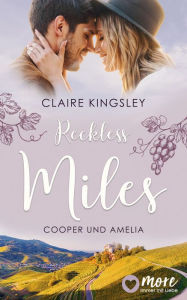 Title: Reckless Miles: Cooper und Amelia, Author: Claire Kingsley