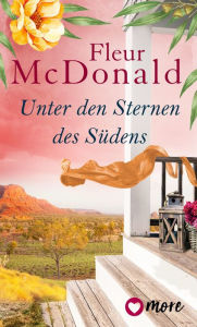 Title: Unter den Sternen des Südens, Author: Fleur McDonald