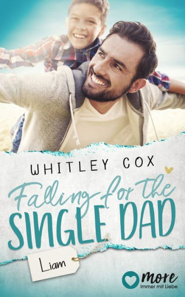 Falling for the Single Dad - Liam: Deutsche Ausgabe