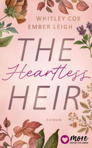 Title: The Heartless Heir, Author: Whitley Cox