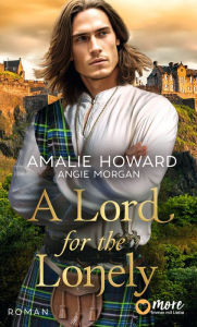 Title: A Lord for the Lonely, Author: Amalie Howard