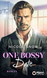 Title: One bossy Date, Author: Nicole Snow