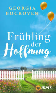 Title: Frühling der Hoffnung, Author: Georgia Bockoven