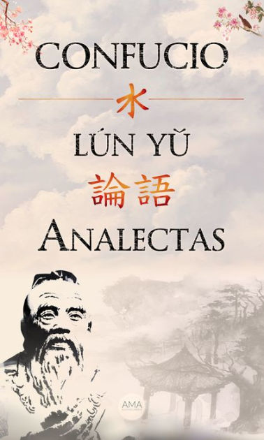 Analectas Lun Yu By Confucio Nook Book Ebook Barnes Noble