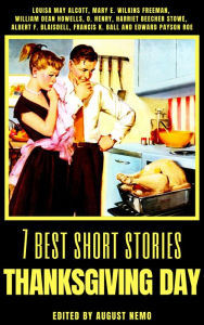 Title: 7 best short stories - Thanksgiving Day, Author: Louisa May Alcott
