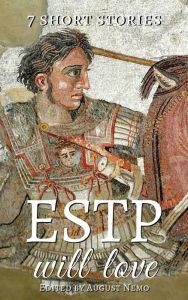 Title: 7 short stories that ESTP will love, Author: Marcus Aurelius