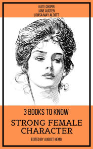 Title: 3 books to know Strong Female Character, Author: Kate Chopin