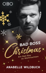 Title: Bad Boss Christmas, Author: Anabelle Wildbuch