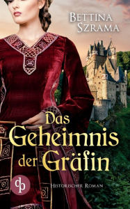 Title: Das Geheimnis der Gräfin, Author: Bettina Szrama