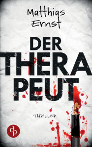 Title: Der Therapeut, Author: Matthias Ernst