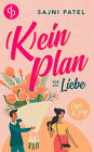 (K)ein Plan für die Liebe: Liya & Jay
