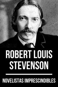 Title: Novelistas Imprescindibles - Robert Louis Stevenson, Author: Robert Louis Stevenson