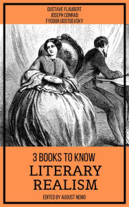 Title: 3 books to know Literary Realism, Author: Gustave Flaubert