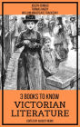 3 Books To Know Victorian Literature