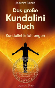 Title: Das große Kundalini-Buch, Author: Joachim Reinelt