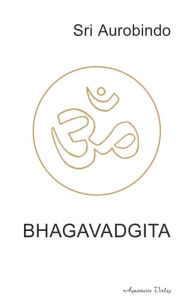 Title: Bhagavadgita, Author: Aurobindo