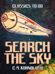 Title: Search the Sky, Author: C. M. Kornbluth