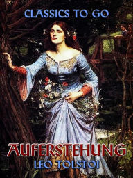 Title: Auferstehung, Author: Leo Tolstoy