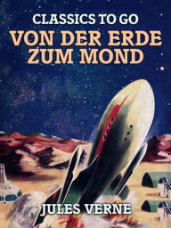 Title: Von der Erde zum Mond, Author: Jules Verne