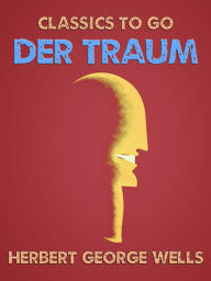 Title: Der Traum, Author: H. G. Wells
