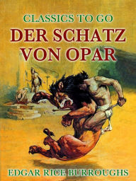 Title: Der Schatz von Opar, Author: Edgar Rice Burroughs
