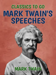 Title: Mark Twain's Speeches, Author: Mark Twain