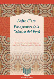 Title: Parte primera de la Crónica del Perú, Author: Pedro Cieza