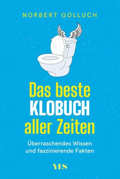 Das beste Klobuch aller Zeiten: Überraschendes Wissen und faszinierende Fakten