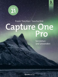 Title: Capture One Pro: Verstehen und anwenden, Author: Frank Treichler