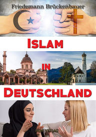 Title: Islam In Deutschland, Author: Friedemann Brückenbauer