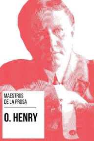 Title: Maestros de la Prosa - O. Henry, Author: O. Henry