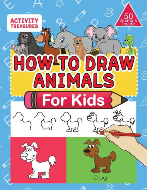 Animals Learn To Draw Book For Kids Ages 5-7 [Book]