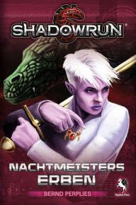 Title: Shadowrun: Nachtmeisters Erben, Author: Bernd Perplies