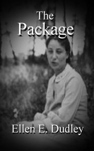 Title: The Package: A Tale of the Holocaust, Author: Ellen Elizabeth Dudley