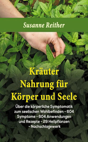 Kräuter: Nahrung für Körper und Seele