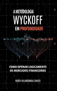 Title: A Metodologia Wyckoff em Profundidade, Author: Rubén Villahermosa