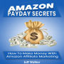 Amazon Payday Secrets
