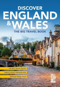 Title: Discover England & Wales: The Big Travel Book, Author: Monaco Books