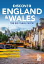Discover England & Wales: The Big Travel Book