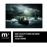 Title: Der Leuchtturm am Ende der Welt, Author: Jules Verne