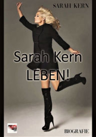 Title: Sarah Kern - LEBEN!, Author: Sarah Kern